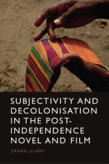 Subjectivity and Decolonisation in the