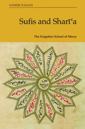 Sufis and Shar??A: The Forgotten School of Mercy