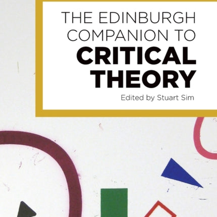 The Edinburgh Companion to Critical Theory