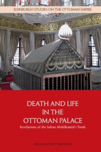 Death and Life in the Ottoman Palace