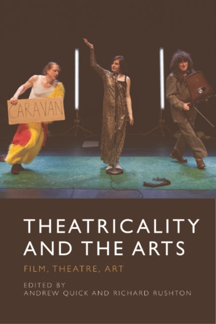 Theatricality and the Arts