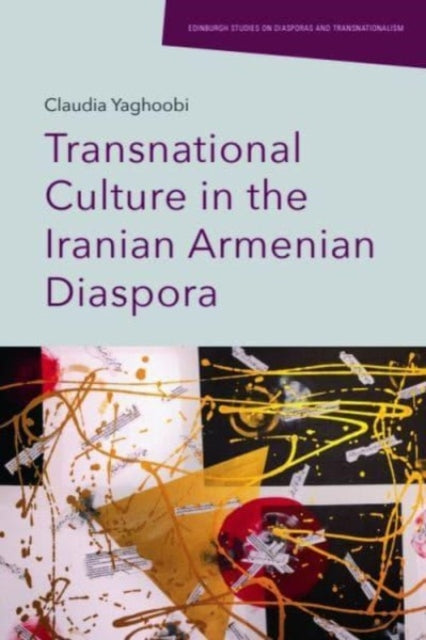Transnational Culture in the Iranian Armenian