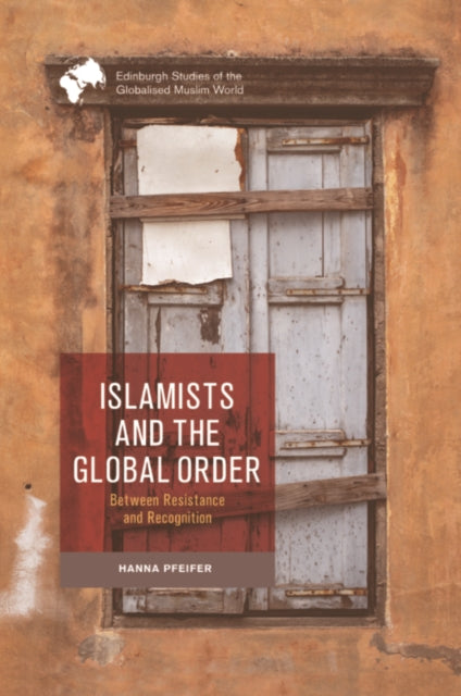 Islamists and the Global Order