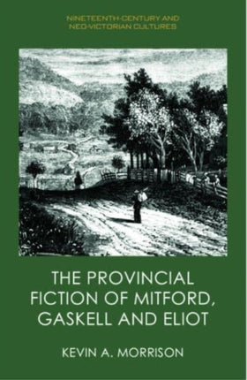 The Provincial Fiction of Mitford Gaskell and