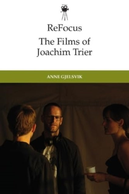 Refocus the Films of Joachim Trier