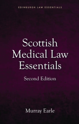 Scottish Medical Law Essentials 2nd edition
