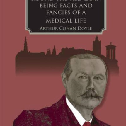 Round the Red Lamp: Being Facts and Fancies of Medical Life