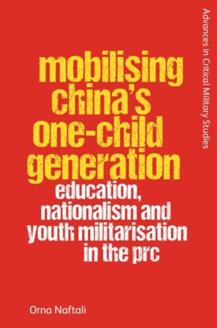 Mobilising Chinas OneChild Generation