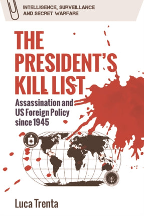 The Presidents Kill List