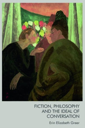 Fiction, Philosophy and the Ideal of Conversation