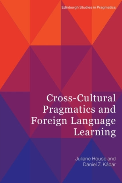 CrossCultural Pragmatics and Foreign Language Learning