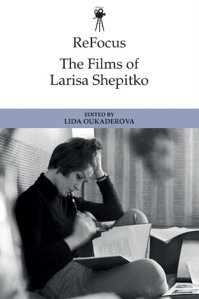 ReFocus The Films of Larisa Shepitko