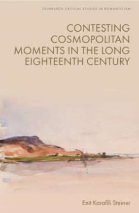 Contesting Cosmopolitan Moments in the Long