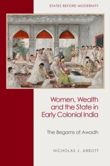 Women Wealth and the State in Early Colonial