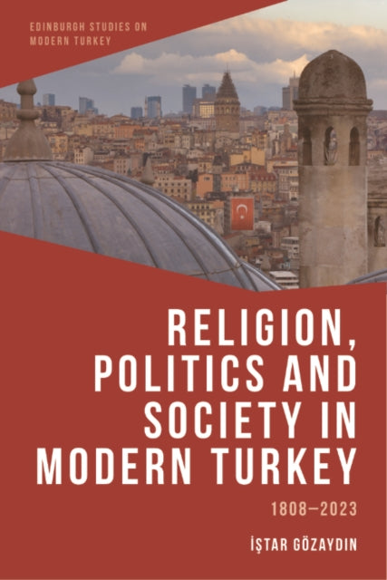 Religion Politics and Society in Modern Turkey