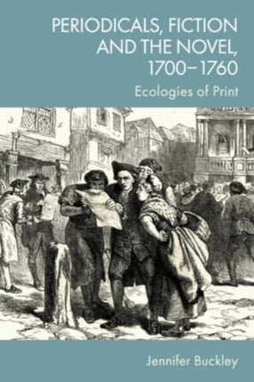 Periodicals Fiction and the Novel 17001760