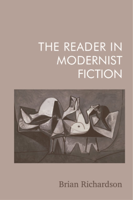 The Reader in Modernist Fiction