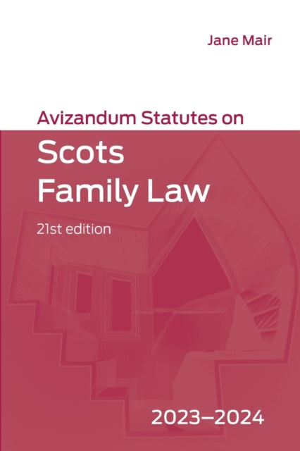 Avizandum Statutes on Scots Family Law: 2023-2024