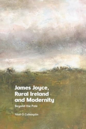 James Joyce Rural Ireland and Modernity