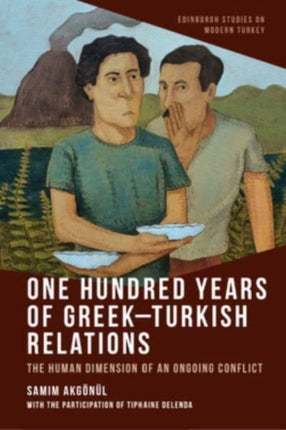 One Hundred Years of GreekTurkish Relations