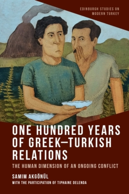 One Hundred Years of GreekTurkish Relations