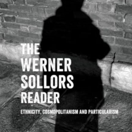 The Werner Sollors Reader
