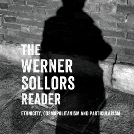 The Werner Sollors Reader