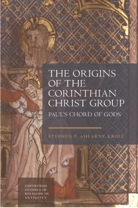 The Origins of the Corinthian Christ Group