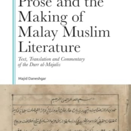 Persianate Prose and the Making of Malay Muslim
