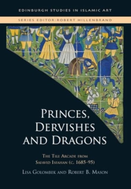 Princes Dervishes and Dragons
