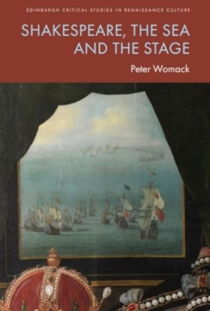 Shakespeare the Sea and the Stage