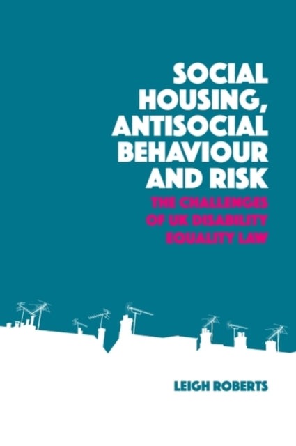 Social Housing Antisocial Behaviour and Risk