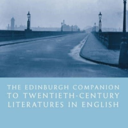 The Edinburgh Companion to TwentiethCentury