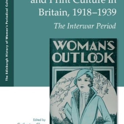 Womens Periodicals and Print Culture in Britain
