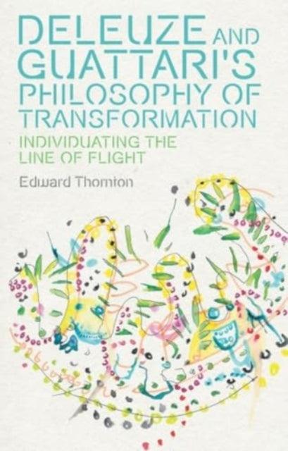 Deleuze and Guattaris Philosophy of