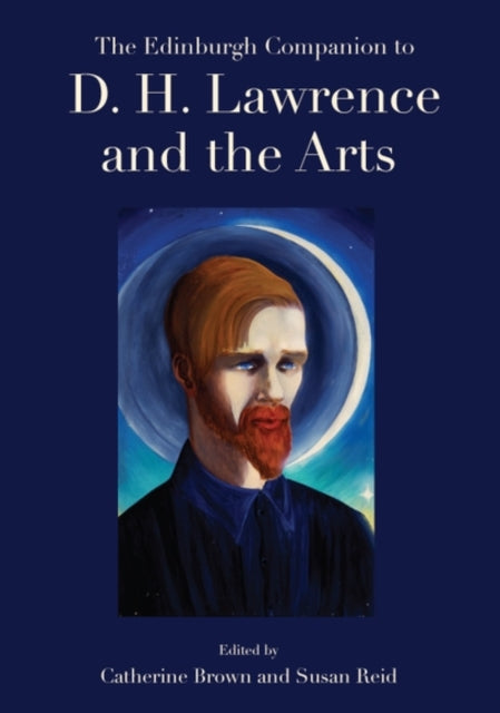 The Edinburgh Companion to D. H. Lawrence and the