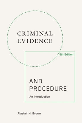 Criminal Evidence and Procedure 5th edition