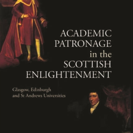 Academic Patronage in the Scottish Enlightenment