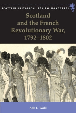 Scotland and the French Revolutionary War 17921802