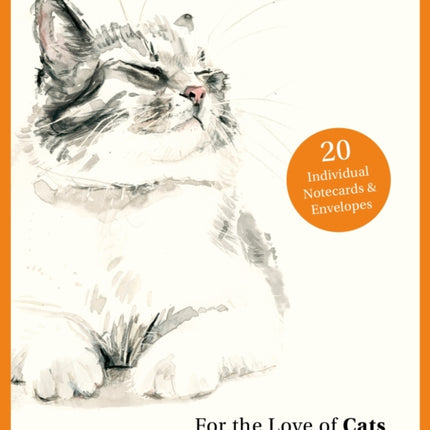 For the Love of Cats: 20 Individual Notecards and Envelopes