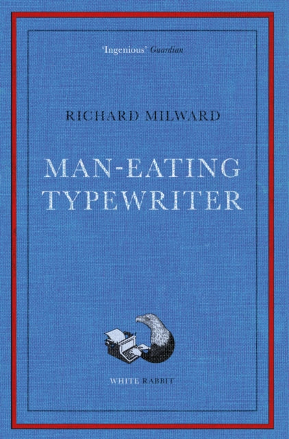 Man-Eating Typewriter: Shortlisted for the Goldsmiths Prize 2023