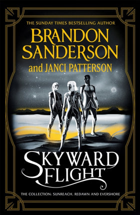 Skyward Flight: The Collection: Sunreach, ReDawn, Evershore