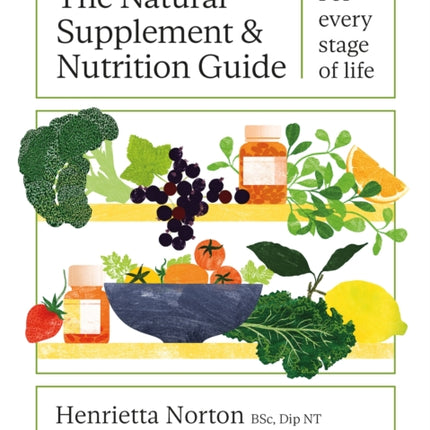 The Natural Supplement and Nutrition Guide