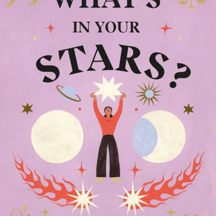 What's in Your Stars?: An Astrology Deck for Daily Guidance