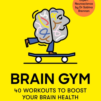 Brain Gym: 40 workouts to boost your brain health