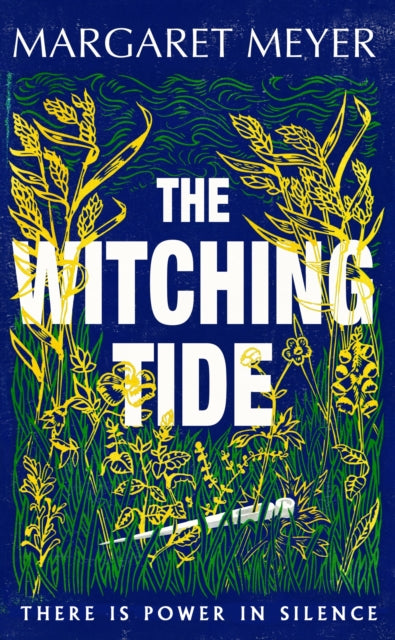 The Witching Tide: The powerful and gripping debut novel for readers of Margaret Atwood and Hilary Mantel