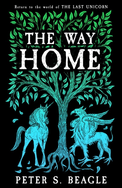 The Way Home: Two Novellas from the World of The Last Unicorn