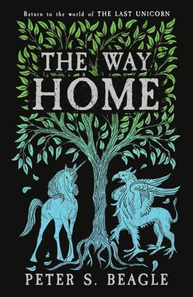 The Way Home: Two Novellas from the World of The Last Unicorn