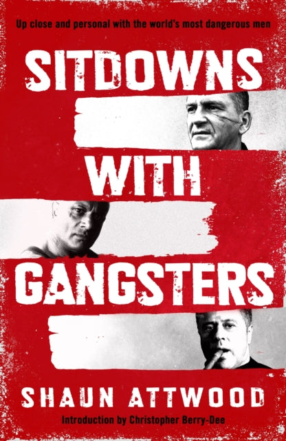 Sitdowns with Gangsters