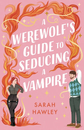 A Werewolfs Guide to Seducing a Vampire